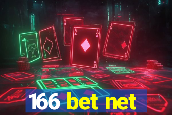 166 bet net